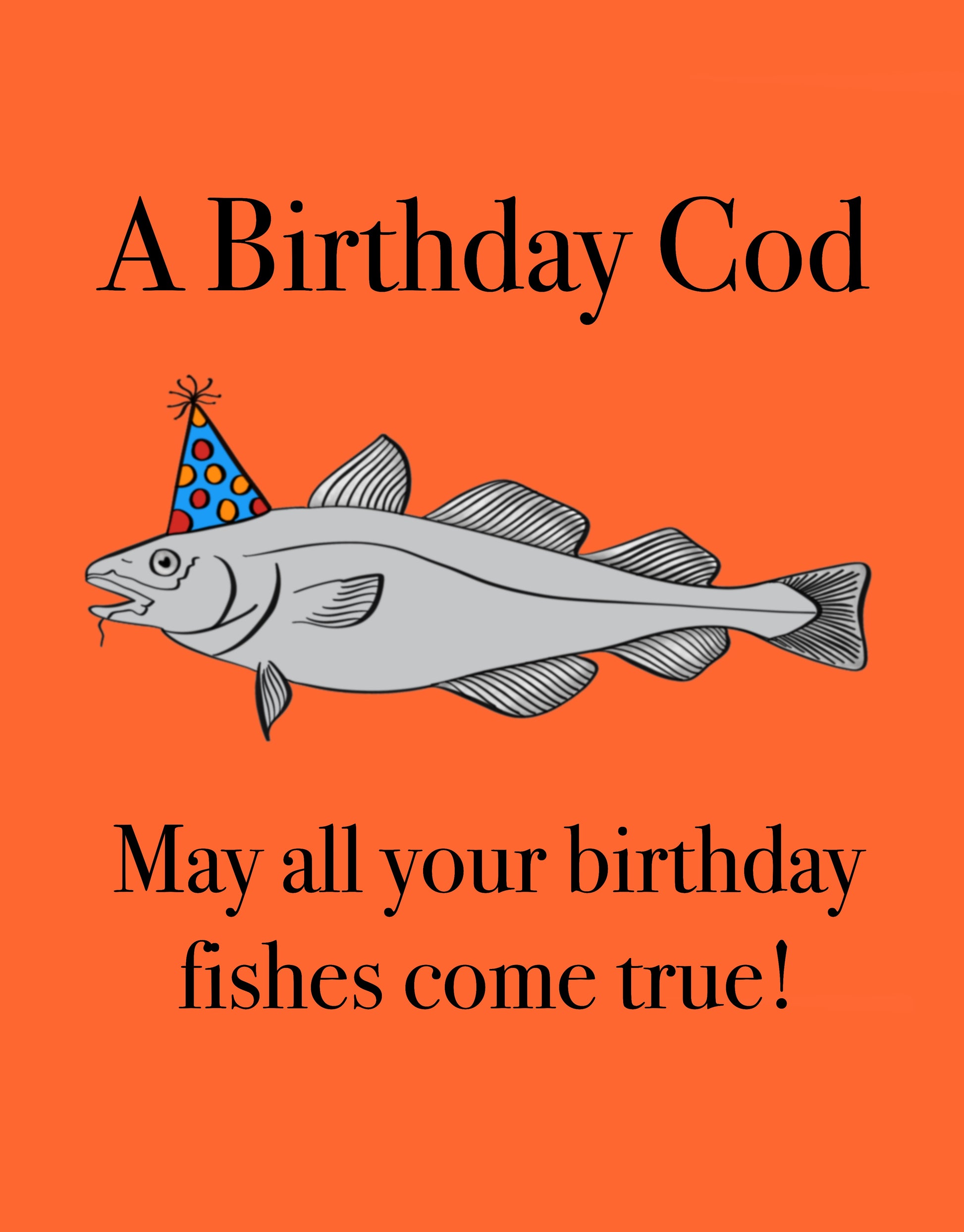 "A Birthday Cod" is one of our best selling greeting cards.  This unique and humorous card features a burnt-orange background with a gray cod fish sporting a polka dotted birthday hat, and is sure to put a smile on your face. All original artwork is created by Jennifer Knight.  NewWingStudio.com