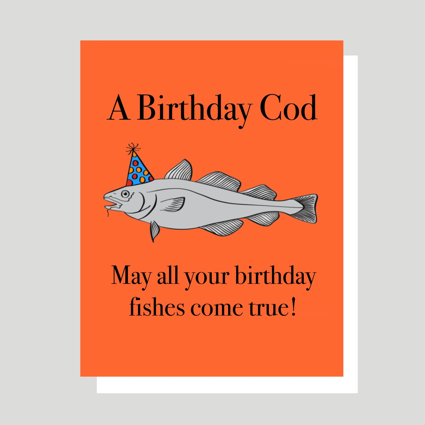 "A Birthday Cod" is one of our best selling greeting cards.  This unique and humorous card features a burnt-orange background with a gray cod fish sporting a polka dotted birthday hat, and is sure to put a smile on your face. All original artwork is created by Jennifer Knight.  NewWingStudio.com