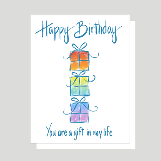 Happy Birthday You Are A Gift Greeting Card