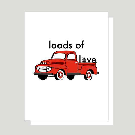 “Loads of Love” is one of our best selling greeting cards and features an adorable dog in the bed of a vintage bright red pickup truck.  If it weren't cute enough, the dog's head is the "o" in "love."  This card is perfect for any occasion.  All of our original artwork is created by Jennifer Knight.  NewWingStudio.com