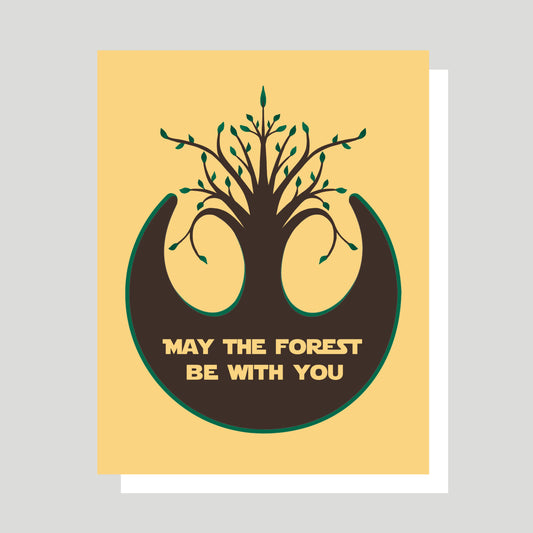 "May the Forest Be With You" is one of our best selling greeting cards and is perfect for the Star Wars fan and/or nature lover in your universe.  The card features a Star Wars inspired yellow background with a natural take on the Rebel Alliance Starbird Crest, as the top of the crest features a budding tree.  All of our original artwork is created by Jennifer Knight.  NewWingStudio.com 