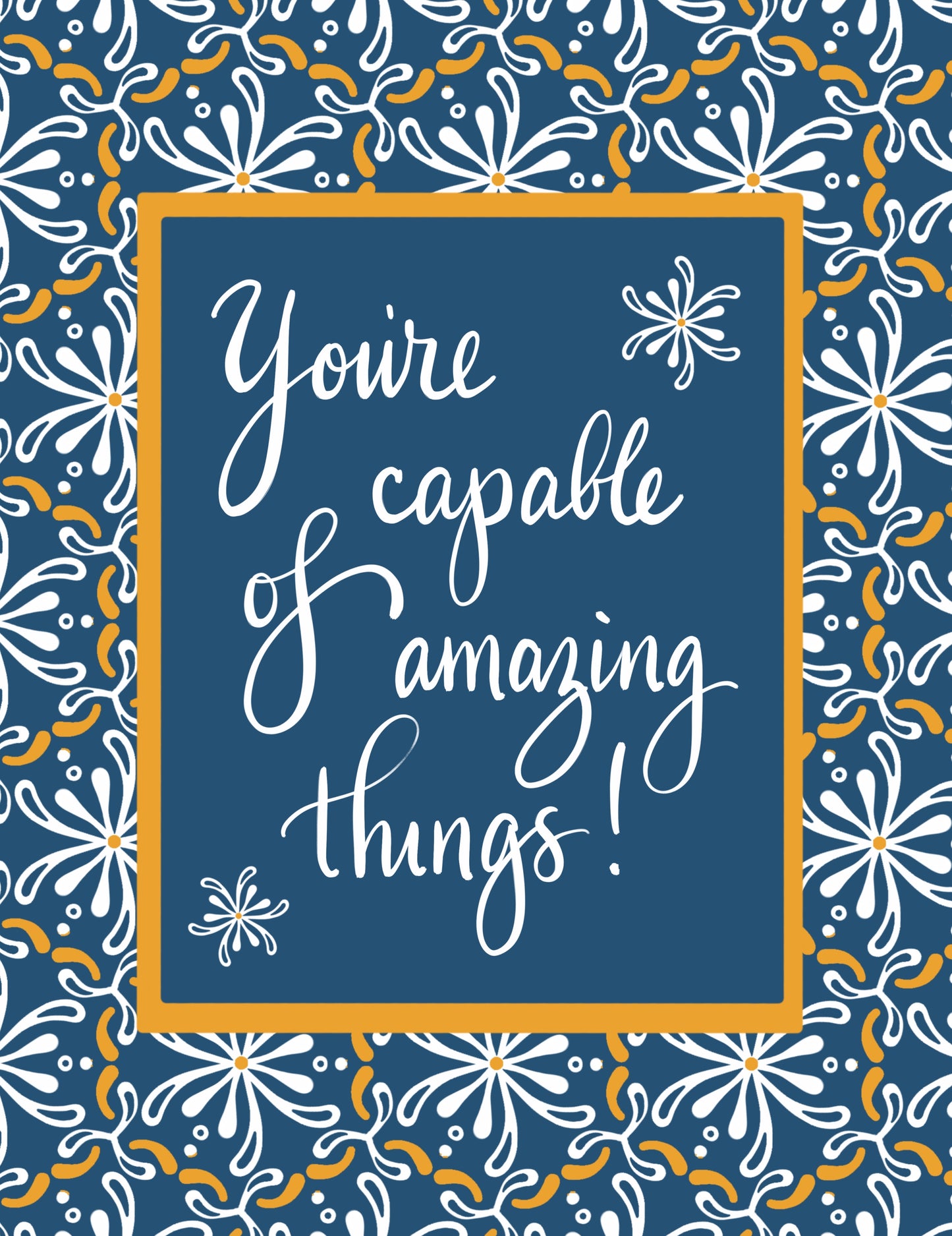 You're Capable Of Amazing Things Greeting Card